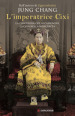 L imperatrice Cixi. La concubina che accompagnò la Cina nella modernità