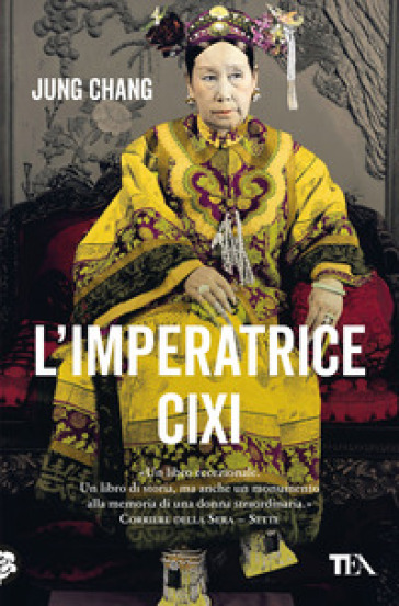 L'imperatrice Cixi. La concubina che accompagnò la Cina nella modernità - Jung Chang