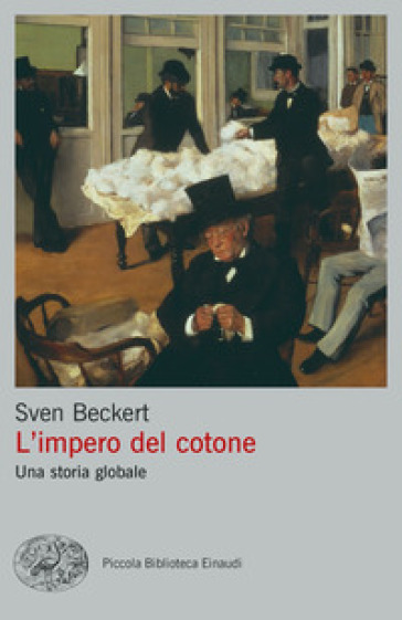 L'impero del cotone. Una storia globale - Sven Beckert