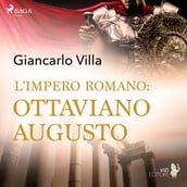 L impero romano: Ottaviano Augusto