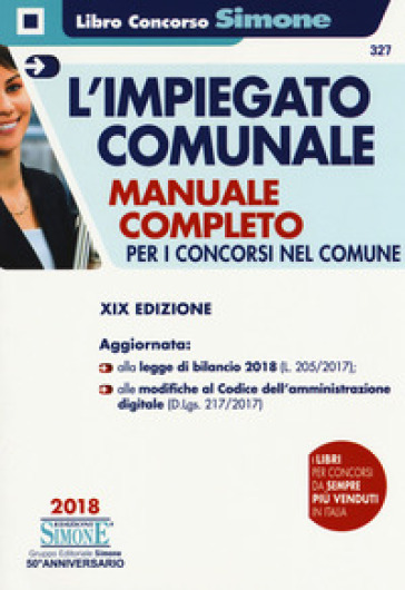 L'impiegato comunale. Manuale completo per i concorsi nel Comune