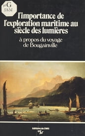 L importance de l exploration maritime au siècle des Lumières : à propos du voyage de Bougainville