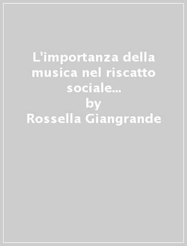 L'importanza della musica nel riscatto sociale degli afro-americani - Rossella Giangrande - Raffaele Rizzo