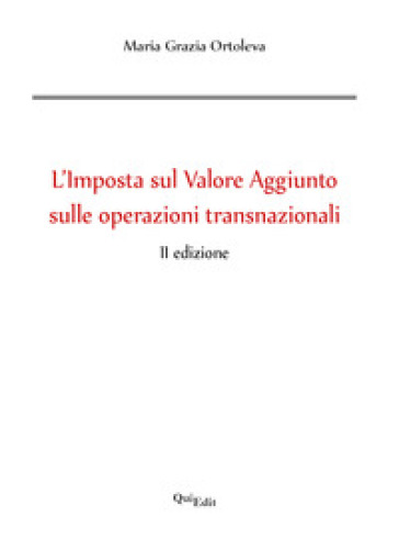 L'imposta sul valore aggiunto sulle operazioni transnazionali - Maria Grazia Ortoleva