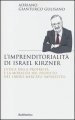 L imprenditorialita di Israel Kirzner. L etica della propietà e la moralità del profitto nel libero mercato imperfetto