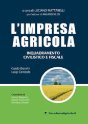 L impresa agricola. Inquadramento civilistico e fiscale