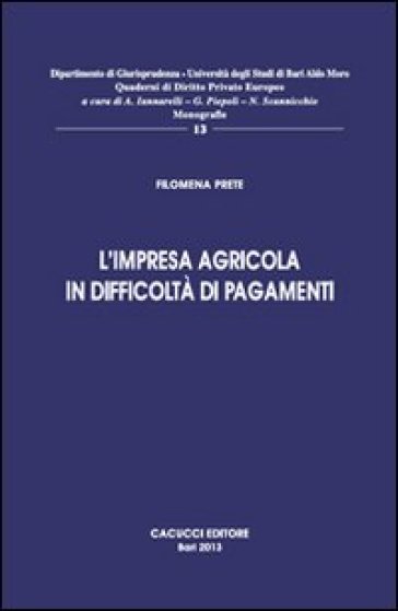 L'impresa agricola in difficoltà nei pagamenti - Filomena Prete