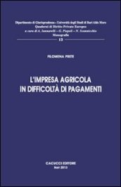 L impresa agricola in difficoltà nei pagamenti