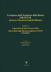 Le imprese degli assaltatori della Marina nella II G.M. attraverso i documenti originali dell epoca. 3: L  operazione di Suda (25 marzo 1941). Lettere cifrate degli Operatori prigionieri (P.O.W.) ai Familiari