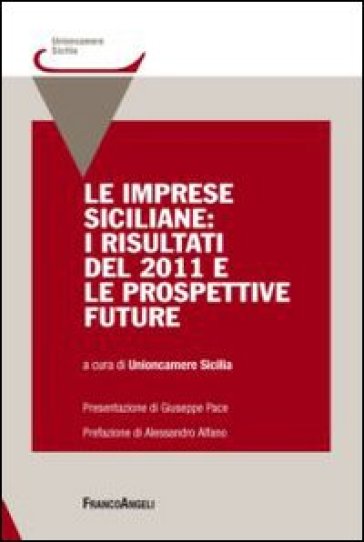 Le imprese siciliane: i risultati del 2011 e le prospettive future
