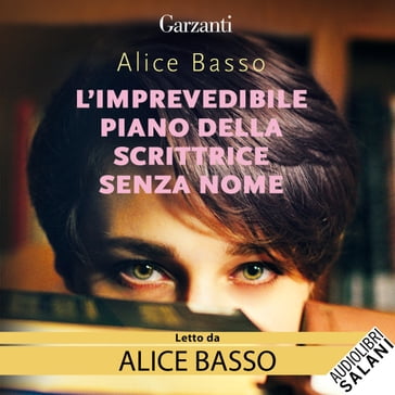 L'imprevedibile piano della scrittrice senza nome - Alice Basso