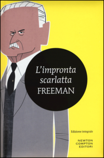 L'impronta scarlatta. Ediz. integrale - Richard Austin Freeman