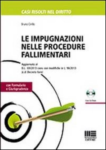 Le impugnazioni nelle procedure fallimentari. Con CD-ROM - Bruno Cirillo