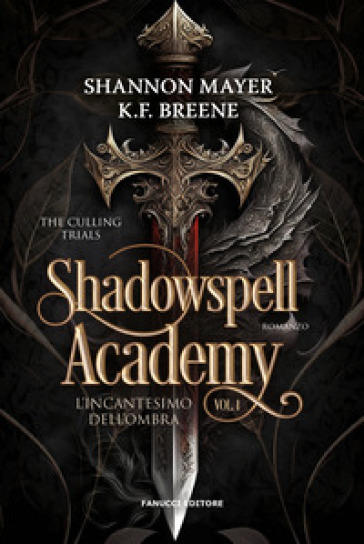L'incantesimo dell'ombra. Shadowspell Academy. Vol. 1 - K.F. Breene - Shannon Mayer