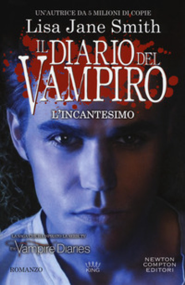 L'incantesimo. Il diario del vampiro - Lisa Jane Smith