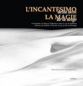 L incantesimo della neve. Ediz. italiana e francese