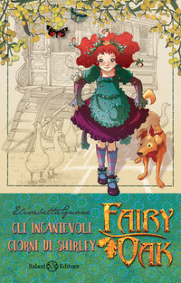 Gli incantevoli giorni di Shirley. Fairy Oak. Nuova ediz.. 5. - Elisabetta Gnone