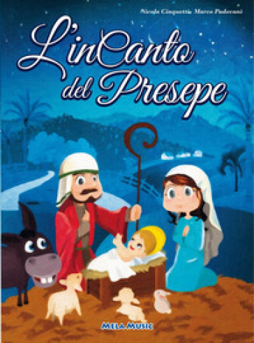 L'incanto del Presepe. Con CD Audio - Nicola Cinquetti - Marco Padovani