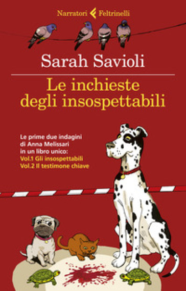 Le inchieste degli insospettabili: Gli insospettabili-Il testimone chiave - Sarah Savioli