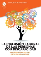 La inclusión laboral de las personas con discapacidad: Un estudio comparativo entre España y México