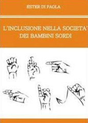 L inclusione nella società dei bambini sordi