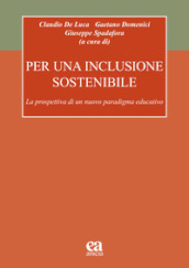 Per una inclusione sostenibile. La prospettiva di un nuovo paradigma educativo