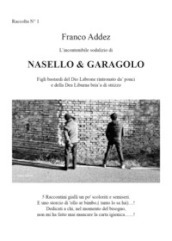 L incontenibile sodalizio di Nasello & Garagolo