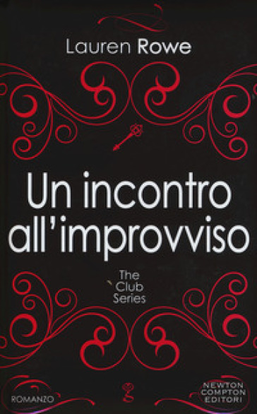 Un incontro all'improvviso. The Club series - Lauren Rowe