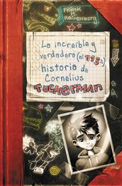 La increíble y verdadera (al 113%) historia de Cornelius Tuckerman