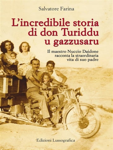L'incredibile storia di don Turiddu u gazzusaru - Salvatore Farina