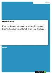 L incrocio tra cinema e moda analizzato nel film  A bout de souffle  di Jean Luc Godard