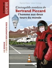 L incroyable aventure de Bertrand Piccard