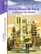 L incroyable histoire de Notre-Dame de Paris à travers les siècles