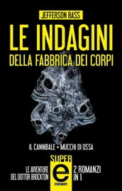 Le indagini della Fabbrica dei Corpi