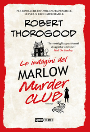 Le indagini del Marlow Murder Club - Robert Thorogood