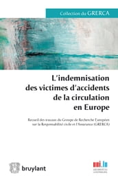 L indemnisation des victimes d accidents de la circulation en Europe