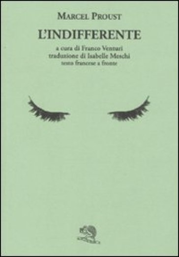 L'indifferente. Testo francese a fronte - Marcel Proust