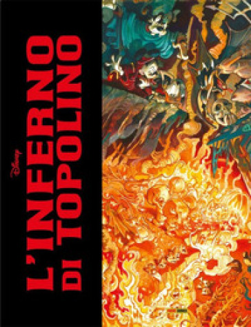 L'inferno di Topolino. Ediz. deluxe - Guido Martina