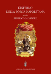 L inferno della poesia napoletana. Versi proibiti