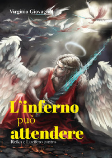 L'inferno può attendere. Reiko e Lucifero contro - Virginio Giovagnoli