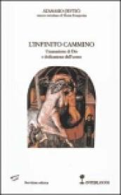 L infinito cammino. Umanazione di Dio e deificazione dell uomo