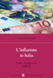 L inflazione in Italia. Cause, conseguenze, politiche