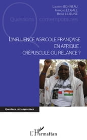 L influence agricole française en Afrique