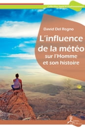 L influence de la météo sur l Homme et son histoire