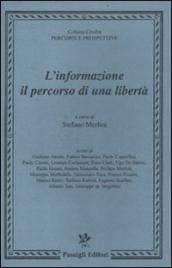 L informazione: il percorso di una libertà