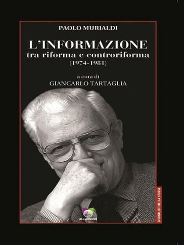 L'informazione tra riforma e controriforma - Murialdi Paolo