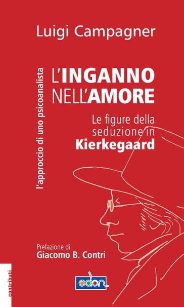 L'inganno nell'amore. Le figure della seduzione in Kierkegaard - Luigi Campagner