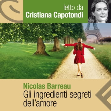 Gli ingredienti segreti dell'amore - Nicolas Barreau - Monica Pesetti