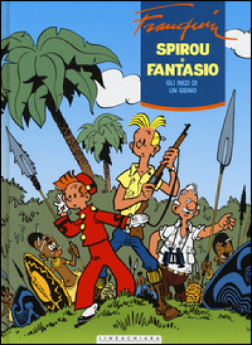 Gli inizi di un genio. Spirou e Fantasio. Ediz. integrale. 3. - Franquin