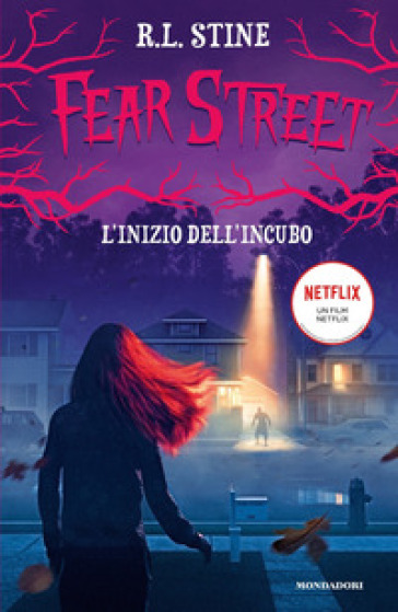 L'inizio dell'incubo. Fear Street - Robert Lawrence Stine